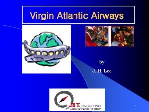 Virgin Atlantic Airways by J H Lee Case
