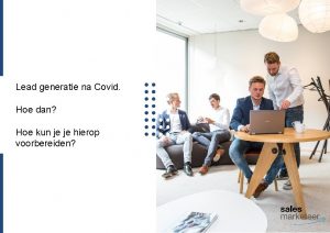 Lead generatie na Covid Hoe dan Hoe kun