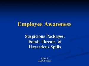 Employee Awareness Suspicious Packages Bomb Threats Hazardous Spills