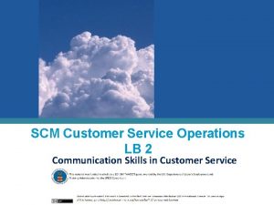 SCM Customer Service Operations LB 2 Communication Skills