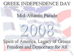 GREEK INDEPENDENCE DAY MidAtlantic Parade 2008 Spirit of