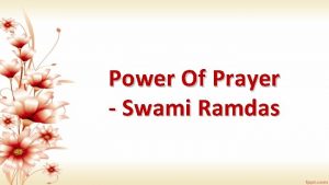 Power Of Prayer Swami Ramdas Power Of Prayer