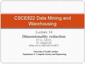 CSCE 822 Data Mining and Warehousing Lecture 14