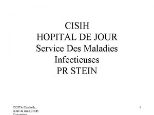 CISIH HOPITAL DE JOUR Service Des Maladies Infectieuses