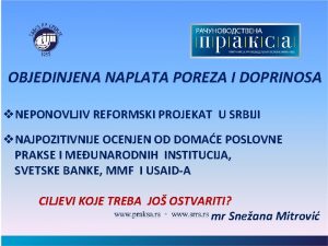 OBJEDINJENA NAPLATA POREZA I DOPRINOSA v NEPONOVLJIV REFORMSKI