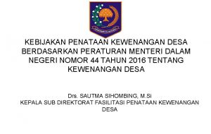 KEBIJAKAN PENATAAN KEWENANGAN DESA BERDASARKAN PERATURAN MENTERI DALAM