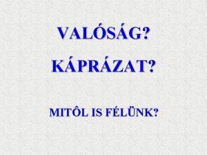 VALSG KPRZAT MITL IS FLNK KNYV TUDS SZELLEMI