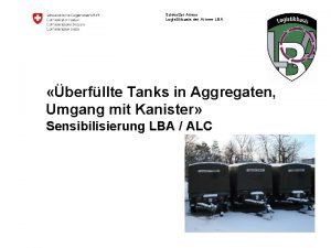 Schweizer Armee Logistikbasis der Armee LBA berfllte Tanks