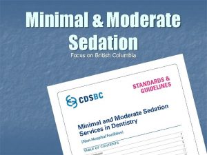 Minimal Moderate Sedation Focus on British Columbia Continuum