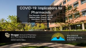 COVID19 Implications for Pharmacists Paul Reynolds Pharm D