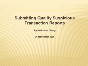 Submitting Quality Suspicious Transaction Reports By Guillaume Ollivry