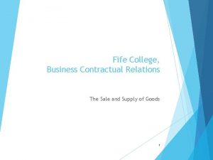 Fife College Business Contractual Relations The Sale and