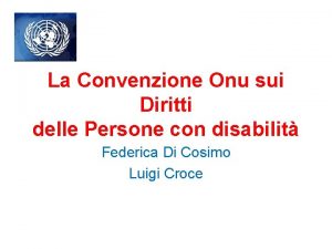 La Convenzione Onu sui Diritti delle Persone con