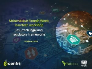 Mozambique Fintech Week Insurtech workshop Insurtech legal and