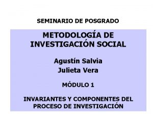 SEMINARIO DE POSGRADO METODOLOGA DE INVESTIGACIN SOCIAL Agustn