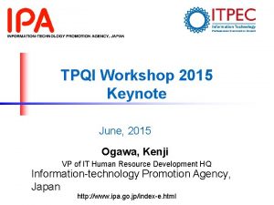 TPQI Workshop 2015 Keynote June 2015 Ogawa Kenji