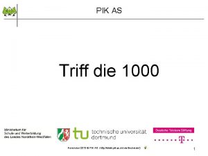 PIK AS Triff die 1000 November 2013 PIK