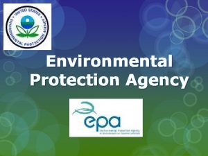 Environmental Protection Agency History of the EPA The