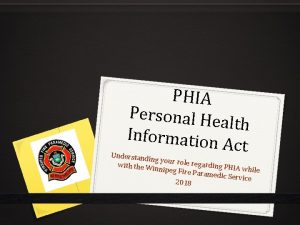 PHIA Personal He alth Information A c t