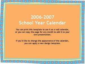 2006 2007 School Year Calendar You can print