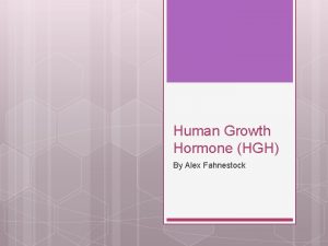 Human Growth Hormone HGH By Alex Fahnestock Where