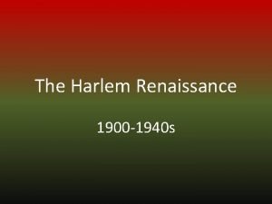 The Harlem Renaissance 1900 1940 s Harlem Renaissance