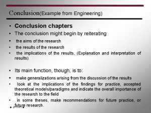 ConclusionExample from Engineering Conclusion chapters The conclusion might