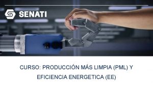 CURSO PRODUCCIN MS LIMPIA PML Y EFICIENCIA ENERGETICA