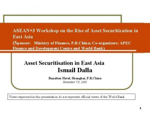 ASEAN3 Workshop on the Rise of Asset Securitization