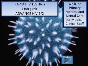 RAPID HIV TESTING Ora Quick ADVANCE HIV 12