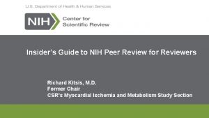 Insiders Guide to NIH Peer Review for Reviewers