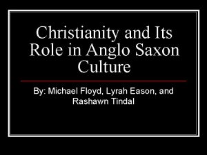 Christianity and Its Role in Anglo Saxon Culture