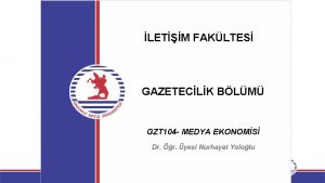 LETM FAKLTES GAZETECLK BLM GZT 104 MEDYA EKONOMS