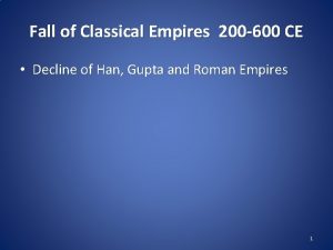 Fall of Classical Empires 200 600 CE Decline