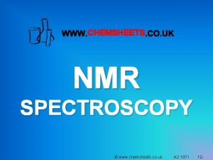 CHEMSHEETS NMR SPECTROSCOPY www chemsheets co uk A