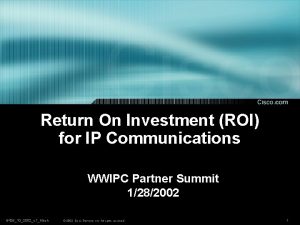 Return On Investment ROI for IP Communications WWIPC