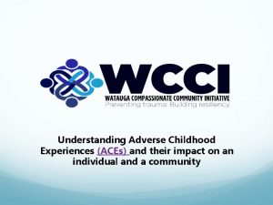 Understanding Adverse Childhood Experiences ACEs and their impact