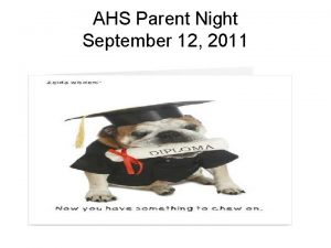 AHS Parent Night September 12 2011 Senior Checklist