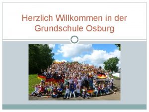 Herzlich Willkommen in der Grundschule Osburg Inhalte 1