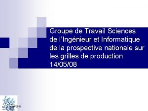 Groupe de Travail Sciences de lIngnieur et Informatique