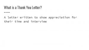 What is a Thank You Letter A letter