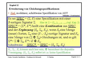 Kapitel 12 Erweiterung von Gleichungsspezifikationen Ziel modularer schrittweise