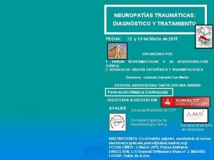 NEUROPATAS TRAUMTICAS DIAGNSTICO Y TRATAMIENTO FECHA 12 y