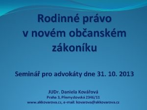 Rodinn prvo v novm obanskm zkonku Semin pro