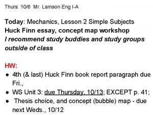 Thurs 106 Mr Lamson Eng IA Today Mechanics