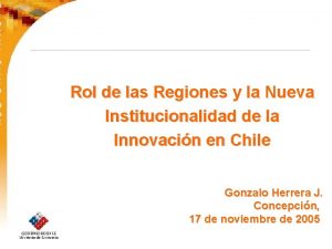 Rol de las Regiones y la Nueva Institucionalidad