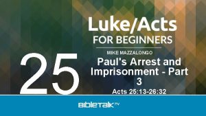 25 MIKE MAZZALONGO Pauls Arrest and Imprisonment Part
