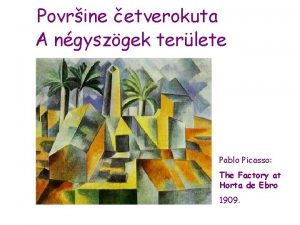 Povrine etverokuta A ngyszgek terlete Pablo Picasso The