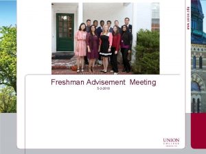 Freshman Advisement Meeting 5 2 2018 Agenda Update