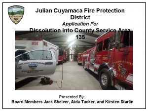 Julian Cuyamaca Fire Protection District Application For Dissolution